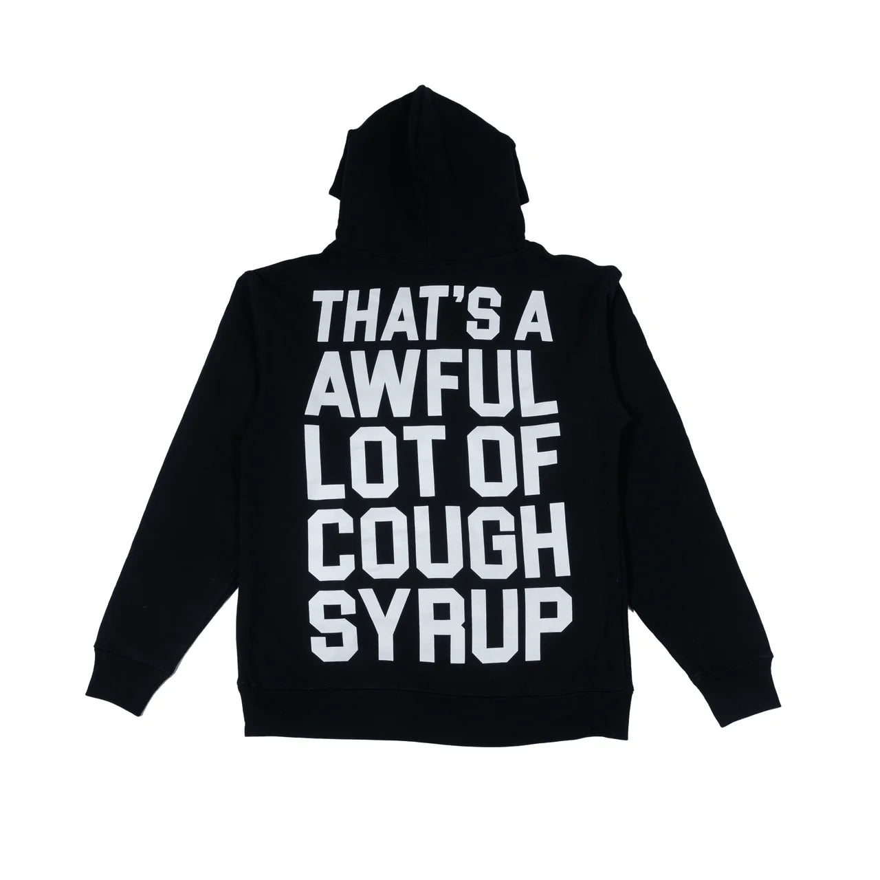 Awful Lot Of Cough Syrup Hoodie